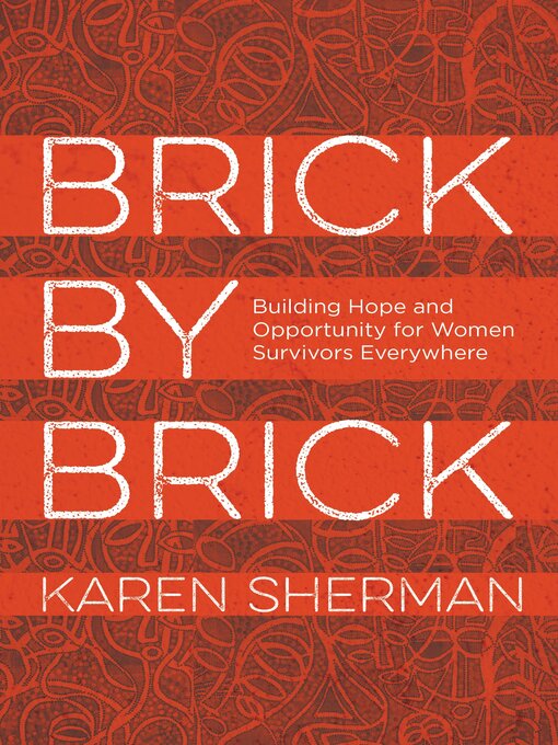 Title details for Brick by Brick by Karen Sherman - Available